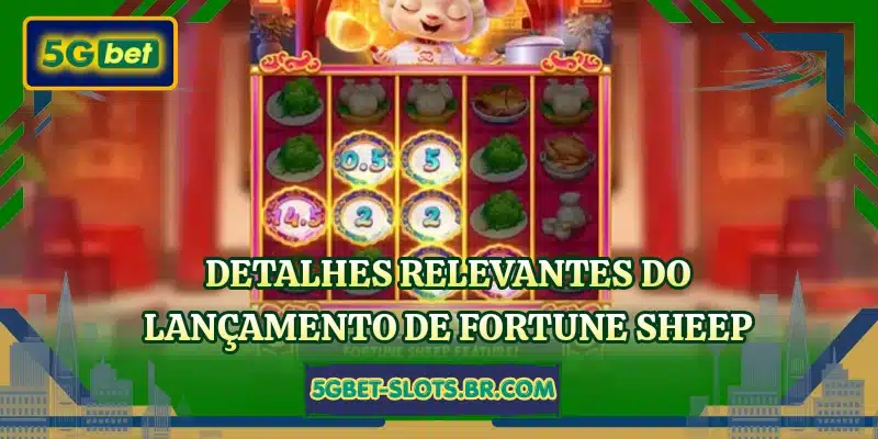 Detalhes relevantes do lançamento de Fortune Sheep