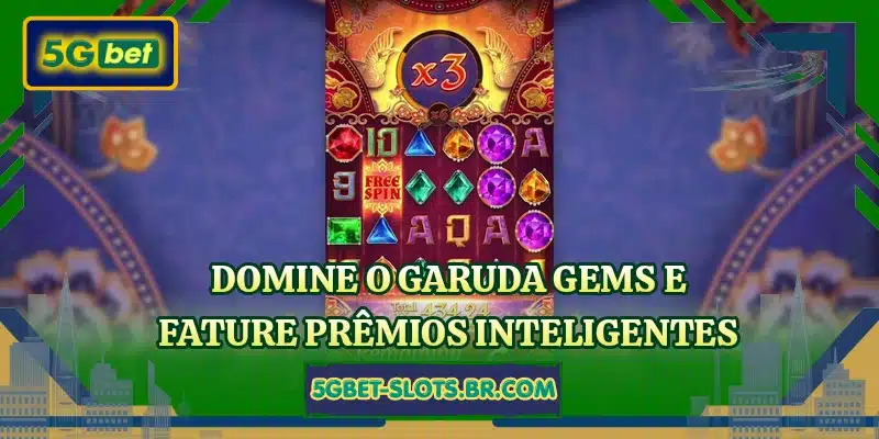 Domine o Garuda Gems e fature prêmios inteligentes
