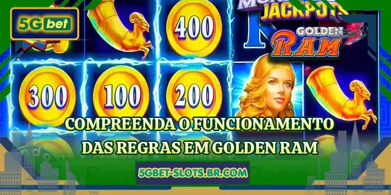 Compreenda o funcionamento das regras em Golden Ram