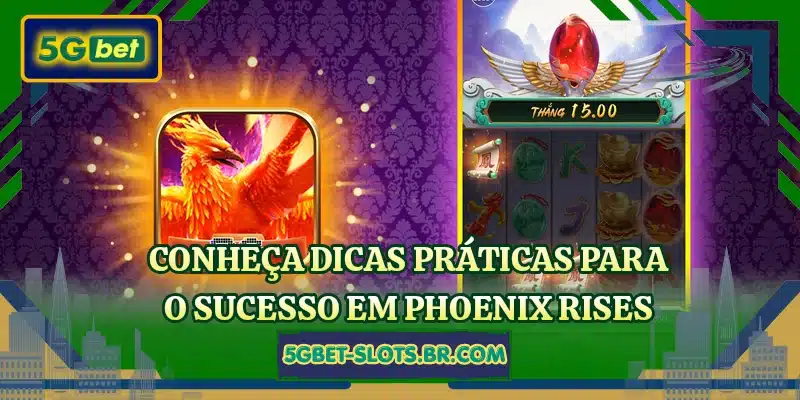 Conheça dicas práticas para o sucesso em Phoenix Rises