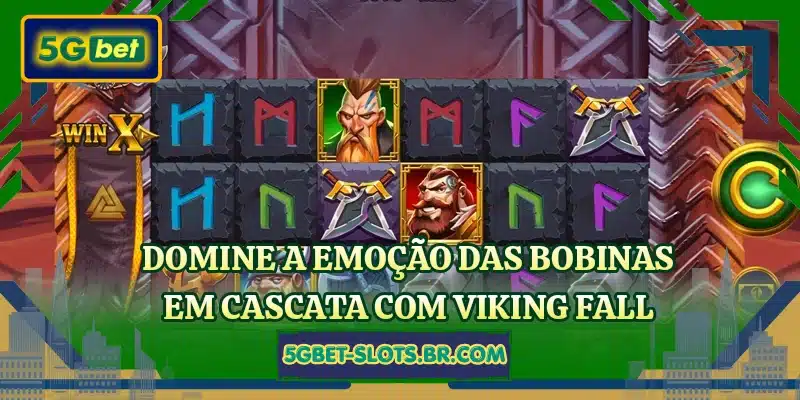 Domine a emoção das bobinas em cascata com Viking Fall