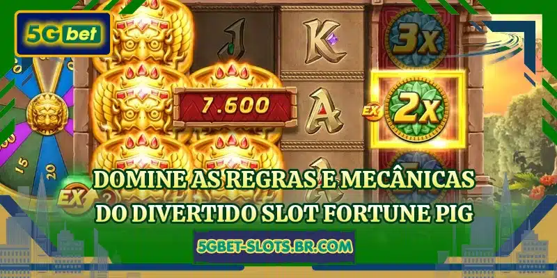 Domine as regras e mecânicas do divertido slot Fortune Pig