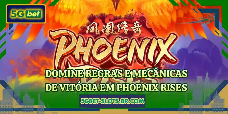 Domine regras e mecânicas de vitória em Phoenix Rises