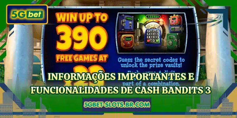 Informações importantes e funcionalidades de Cash Bandits 3