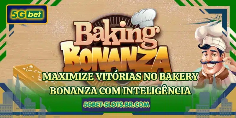 Maximize vitórias no Bakery Bonanza com inteligência