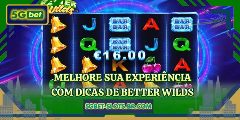 Melhore sua experiência com dicas de Better Wilds