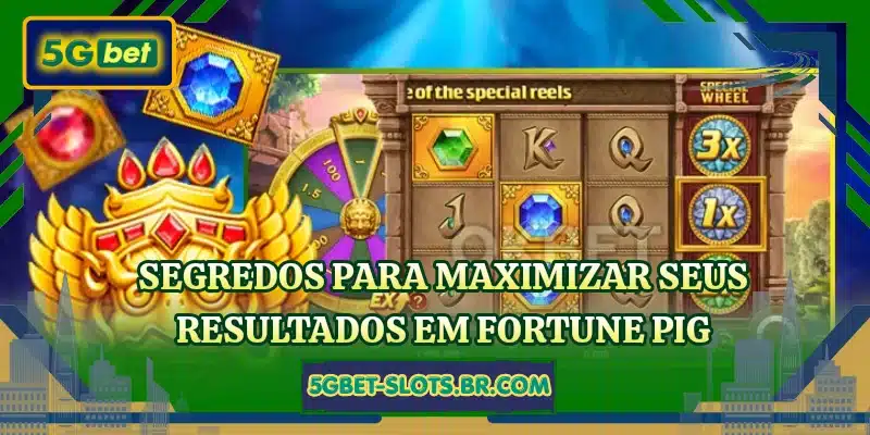Segredos para maximizar seus resultados em Fortune Pig